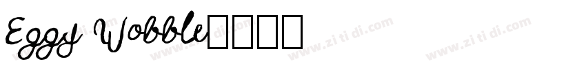 Eggy Wobble字体转换